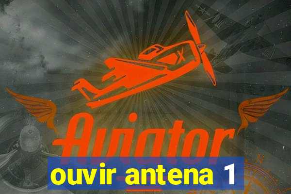 ouvir antena 1